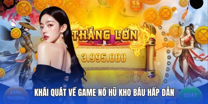 Nổ Hũ Kho Báu Là Gì? Cơ Chế Và Cách Hoạt Động Tại DA88 2 Khái quát về game nổ hũ kho báu hấp dẫn
